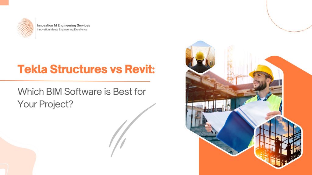 Tekla Structures vs Revit: Which BIM Software is Best for Your Project?