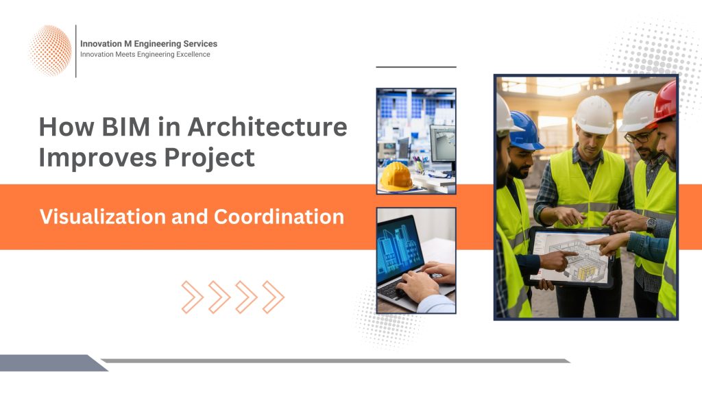 How BIM in Architecture Improves Project Visualization