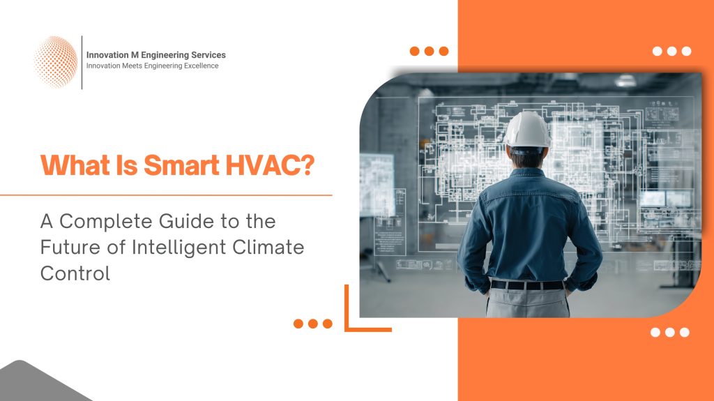 What Is Smart HVAC A Complete Guide to the Future of Intelligent Climate Control