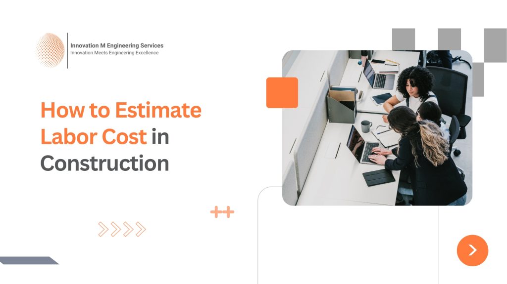 How to Estimate Labor Cost in Construction