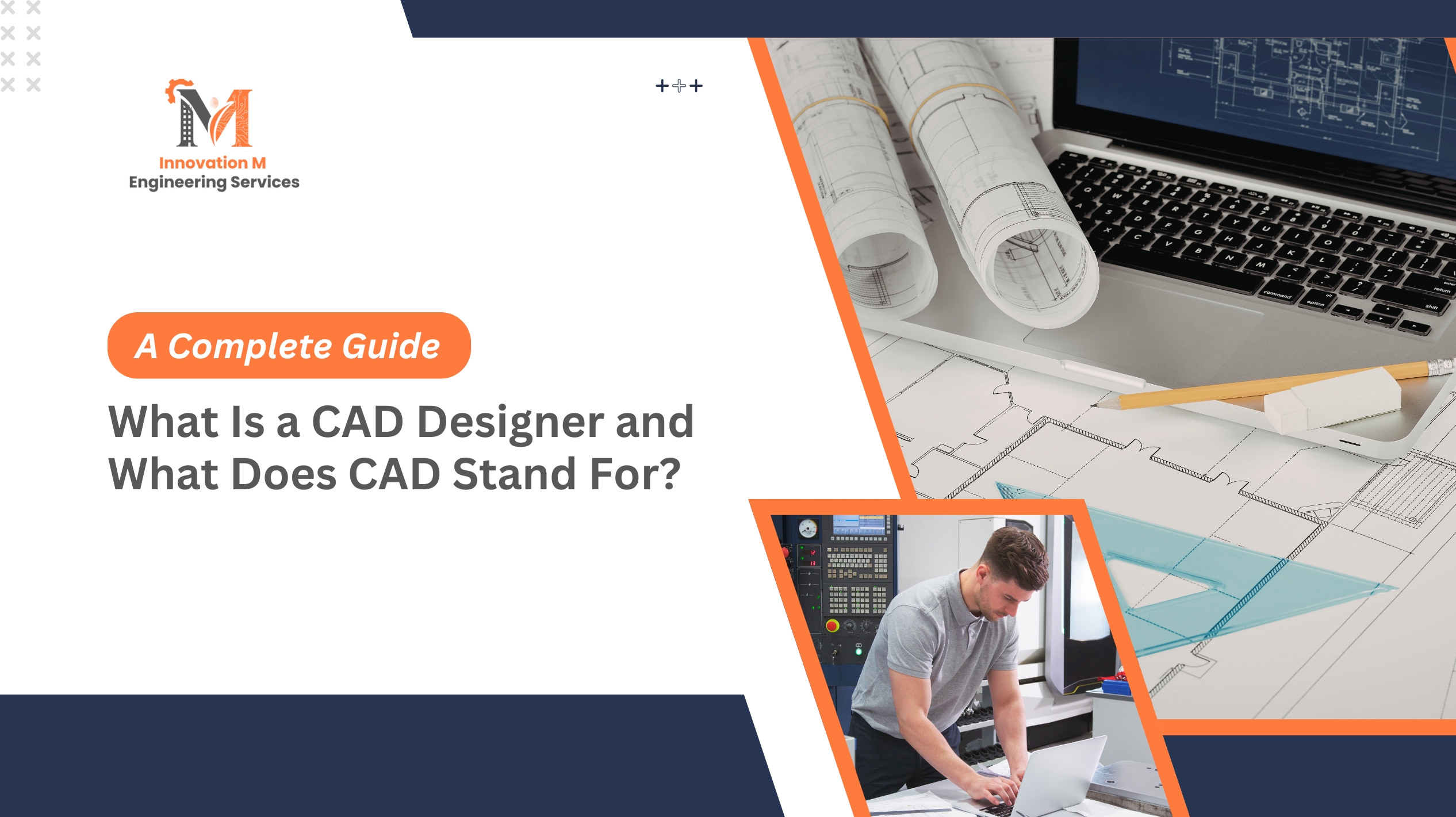 What Is a CAD Designer and What Does CAD Stand For? A Complete Guide