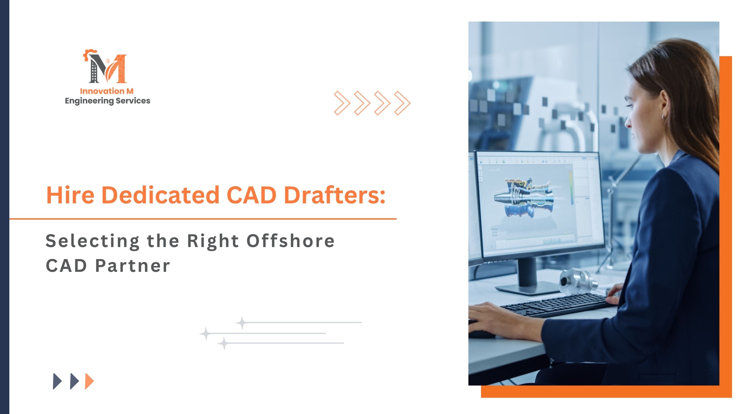 Hire Dedicated CAD Drafters: Selecting the Right Offshore CAD Partner