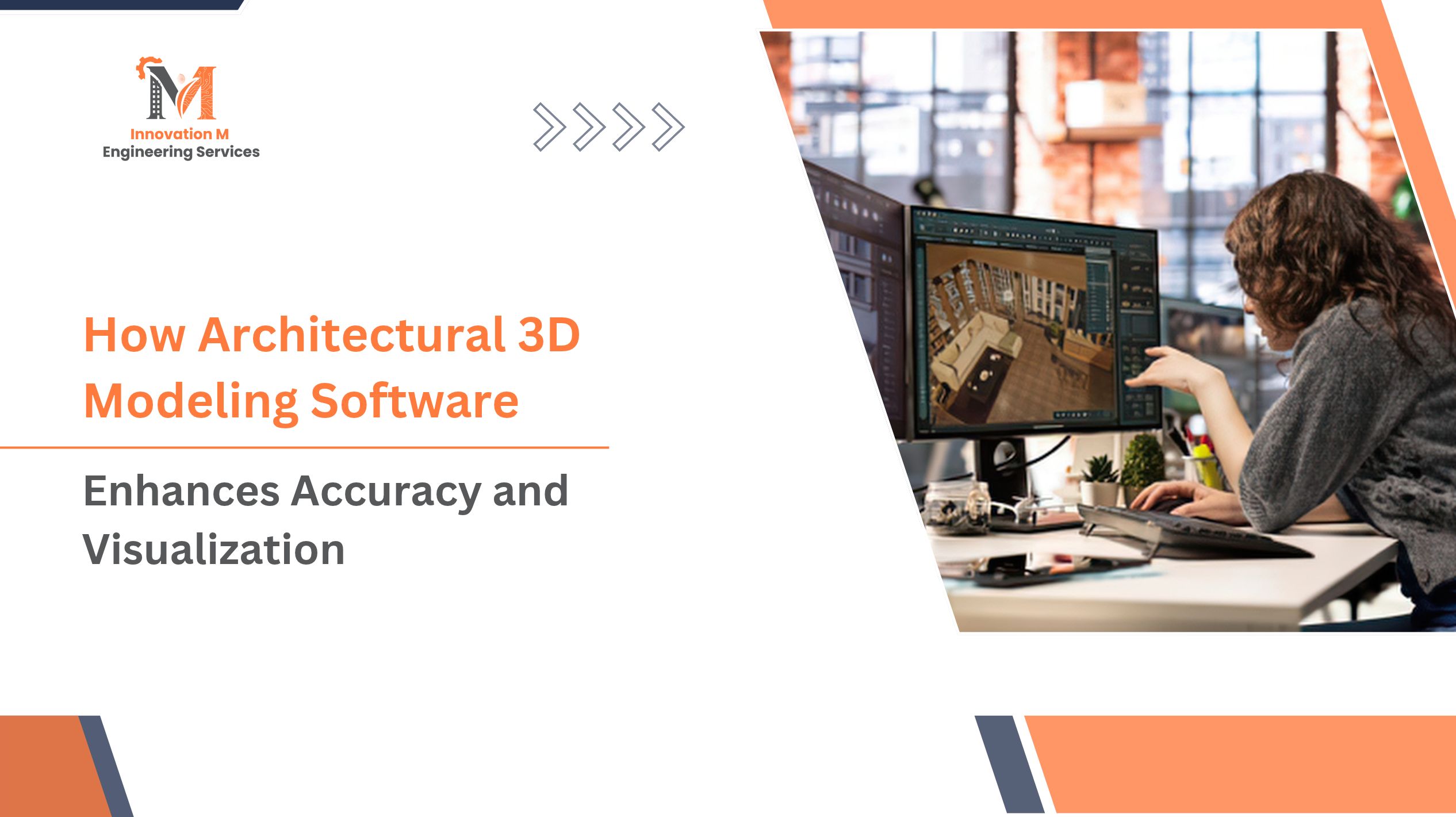 How Architectural 3D Modeling Software Enhances Accuracy and Visualization