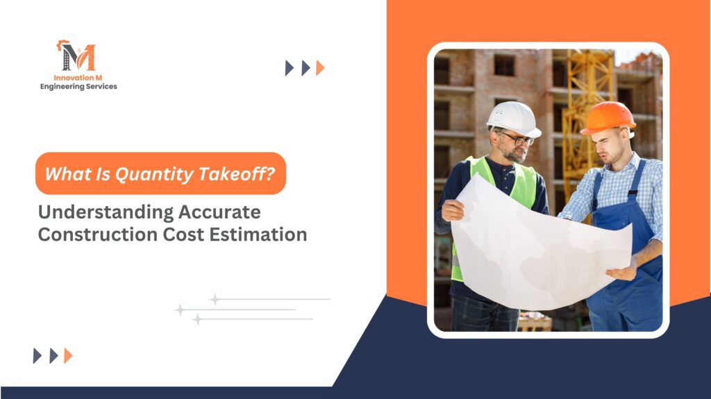 What Is Quantity Takeoff Understanding Accurate Construction Cost Estimation