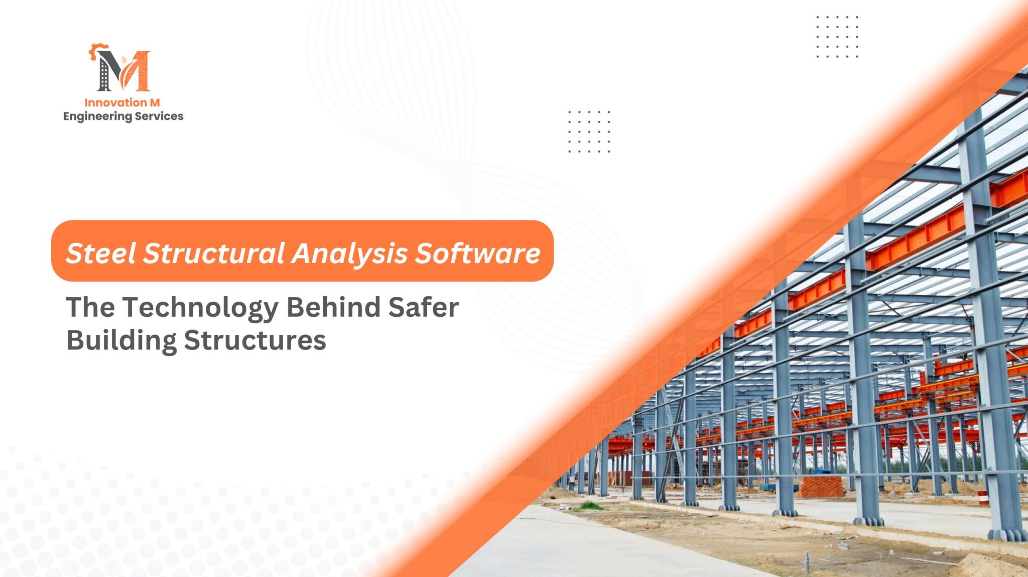 Steel Structural Analysis Software for Safer Buildings